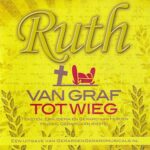 Ruth, van graf tot wieg